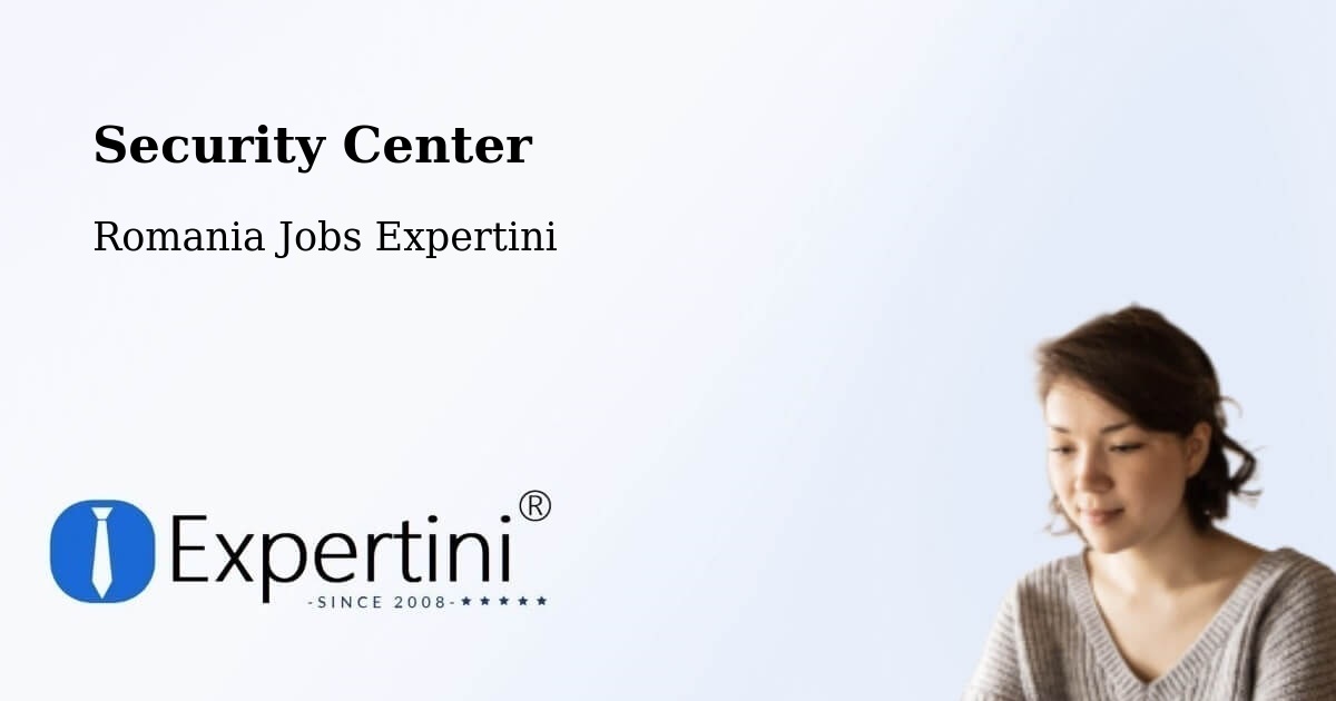 Security & Compliance – Vatra Dornei - Romania Jobs Expertini
